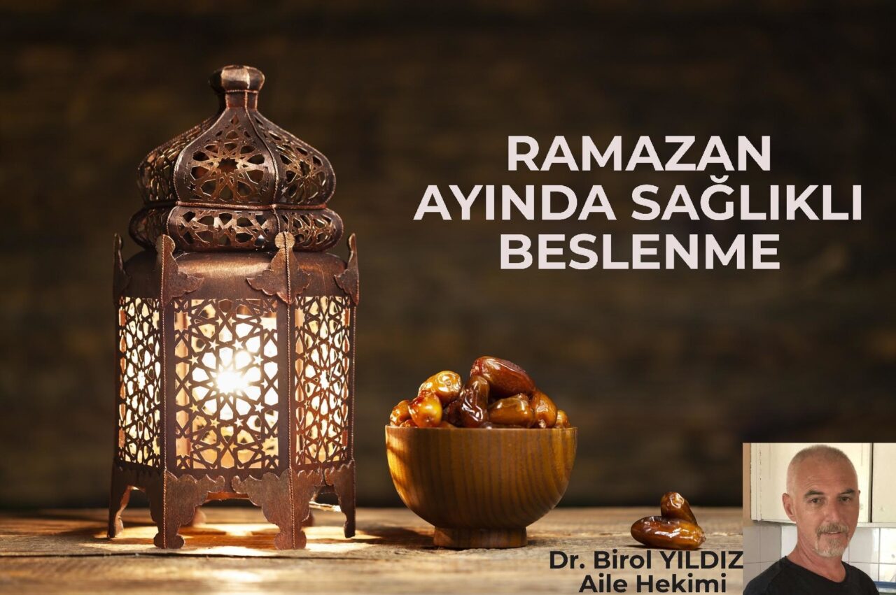 Ramazan Ayında Sağlıklı Beslenme